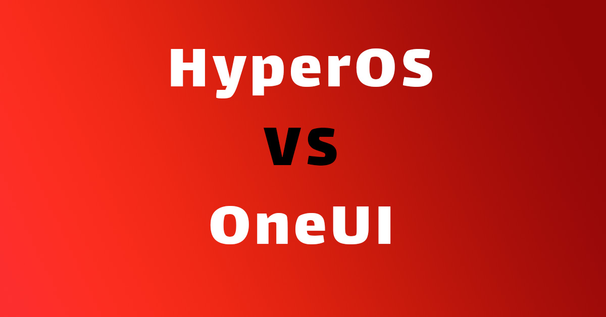 مقایسه رابط کاربری HyperOS و OneUI